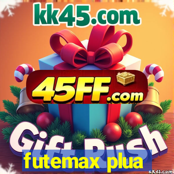 futemax plua